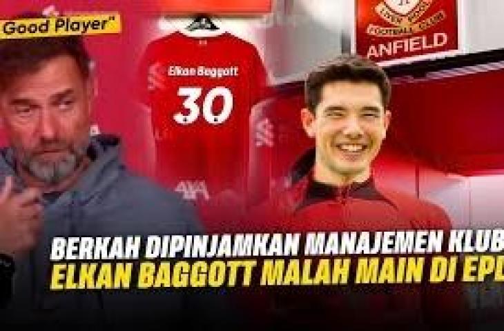 Cek fakta Liverpool pinjam Elkan Baggott. (YouTube/Treble Winner)